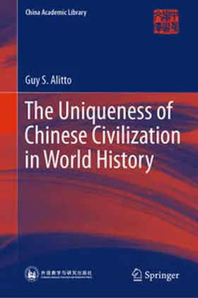 Alitto |  The Uniqueness of Chinese Civilization in World History | eBook | Sack Fachmedien