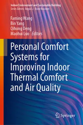 Wang / Yang / Deng |  Personal Comfort Systems for Improving Indoor Thermal Comfort and Air Quality | eBook | Sack Fachmedien