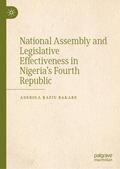 BAKARE |  National Assembly and Legislative Effectiveness in Nigeria¿s Fourth Republic | Buch |  Sack Fachmedien