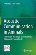 Seki |  Acoustic Communication in Animals | Buch |  Sack Fachmedien