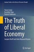 Gonjo / Fridenson / Yago |  The Truth of Liberal Economy | Buch |  Sack Fachmedien