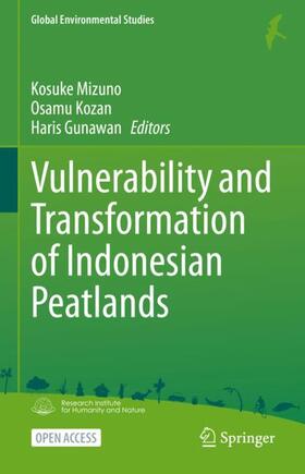 Mizuno / Gunawan / Kozan | Vulnerability and Transformation of Indonesian Peatlands | Buch | 978-981-9909-05-6 | sack.de