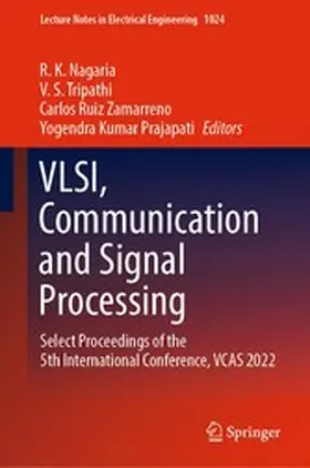 Nagaria / Tripathi / Zamarreno |  VLSI, Communication and Signal Processing | eBook | Sack Fachmedien