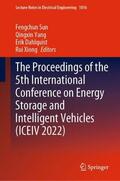 Sun / Xiong / Yang |  The Proceedings of the 5th International Conference on Energy Storage and Intelligent Vehicles (ICEIV 2022) | Buch |  Sack Fachmedien