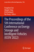 Sun / Yang / Dahlquist |  The Proceedings of the 5th International Conference on Energy Storage and Intelligent Vehicles (ICEIV 2022) | eBook | Sack Fachmedien