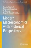 Takahashi / Shinozaki / Yanagihara |  Modern Macroeconomics with Historical Perspectives | Buch |  Sack Fachmedien