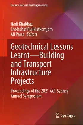 Khabbaz / Parsa / Rujikiatkamjorn |  Geotechnical Lessons Learnt-Building and Transport Infrastructure Projects | Buch |  Sack Fachmedien