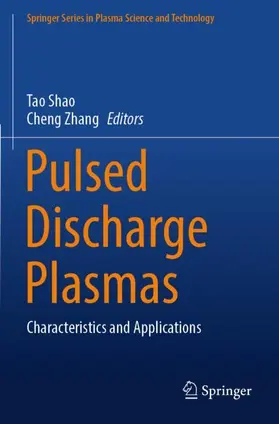 Zhang / Shao |  Pulsed Discharge Plasmas | Buch |  Sack Fachmedien