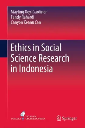 Oey-Gardiner / Can / Rahardi |  Ethics in Social Science Research in Indonesia | Buch |  Sack Fachmedien