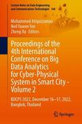 Atiquzzaman / Xu / Yen |  Proceedings of the 4th International Conference on Big Data Analytics for Cyber-Physical System in Smart City - Volume 2 | Buch |  Sack Fachmedien