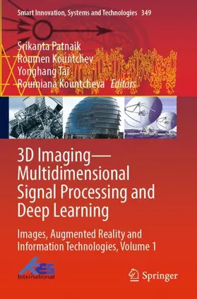 Patnaik / Kountcheva / Kountchev |  3D Imaging-Multidimensional Signal Processing and Deep Learning | Buch |  Sack Fachmedien