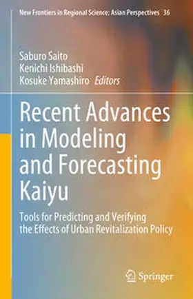 Saito / Ishibashi / Yamashiro |  Recent Advances in Modeling and Forecasting Kaiyu | eBook | Sack Fachmedien