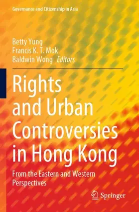 Yung / Wong / Mok |  Rights and Urban Controversies in Hong Kong | Buch |  Sack Fachmedien