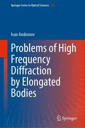 Andronov | Problems of High Frequency Diffraction by Elongated Bodies | Buch | 978-981-99-1275-9 | sack.de