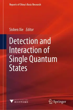 Xie |  Detection and Interaction of Single Quantum States | Buch |  Sack Fachmedien