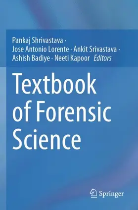 Shrivastava / Lorente / Srivastava |  Textbook of Forensic Science | Buch |  Sack Fachmedien