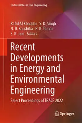 Al Khaddar / Singh / Kaushika | Recent Developments in Energy and Environmental Engineering | E-Book | sack.de
