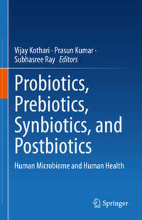 Kothari / Kumar / Ray | Probiotics, Prebiotics, Synbiotics, and Postbiotics | E-Book | sack.de