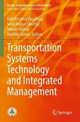 Upadhyay / Valera / Sharma |  Transportation Systems Technology and Integrated Management | Buch |  Sack Fachmedien