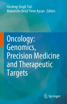Tuli / Yerer Aycan |  Oncology: Genomics, Precision Medicine and Therapeutic Targets | Buch |  Sack Fachmedien