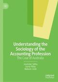 Sidhu / Joshi / Pillay |  Understanding the Sociology of the Accounting Profession | Buch |  Sack Fachmedien