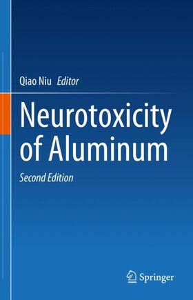 Niu | Neurotoxicity of Aluminum | Buch | 978-981-9915-91-0 | sack.de