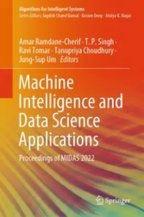 Ramdane-Cherif / Singh / Tomar | Machine Intelligence and Data Science Applications | E-Book | www.sack.de
