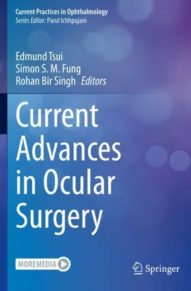 Tsui / Fung / Singh |  Current Advances in Ocular Surgery | Buch |  Sack Fachmedien