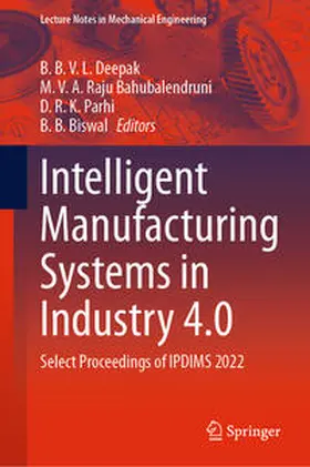 Deepak / Bahubalendruni / Parhi | Intelligent Manufacturing Systems in Industry 4.0 | E-Book | sack.de