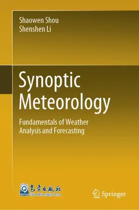 Shou / Li |  Synoptic Meteorology | Buch |  Sack Fachmedien
