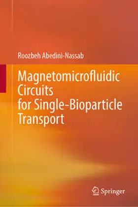 Abedini-Nassab | Magnetomicrofluidic Circuits for Single-Bioparticle Transport | E-Book | www.sack.de