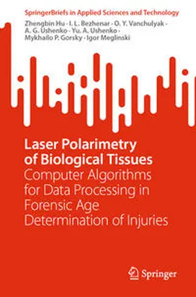 Hu / Bezhenar / Vanchulyak |  Laser Polarimetry of Biological Tissues | eBook | Sack Fachmedien