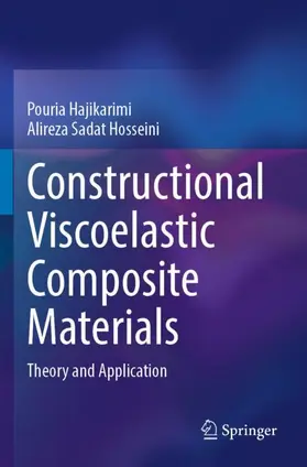 Sadat Hosseini / Hajikarimi |  Constructional Viscoelastic Composite Materials | Buch |  Sack Fachmedien