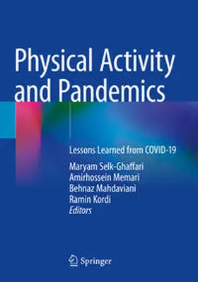 Selk-Ghaffari / Memari / Mahdaviani | Physical Activity and Pandemics | Buch | 978-981-99-1804-1 | www.sack.de