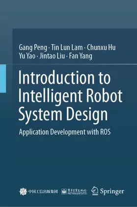 Peng / LAM / Hu |  Introduction to Intelligent Robot System Design | Buch |  Sack Fachmedien