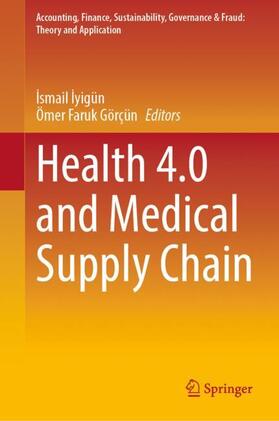 Görçün / Iyigün / ¿Yigün | Health 4.0 and Medical Supply Chain | Buch | 978-981-9918-17-1 | sack.de