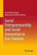Rahman / Zainol |  Social Entrepreneurship and Social Innovation in Eco-Tourism | Buch |  Sack Fachmedien
