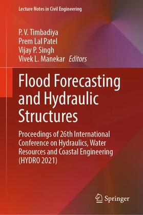 Timbadiya / Manekar / Patel |  Flood Forecasting and Hydraulic Structures | Buch |  Sack Fachmedien