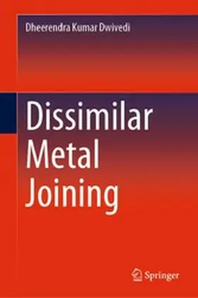 Dwivedi |  Dissimilar Metal Joining | eBook | Sack Fachmedien