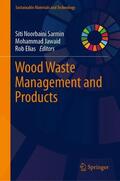 Sarmin / Elias / Jawaid |  Wood Waste Management and Products | Buch |  Sack Fachmedien