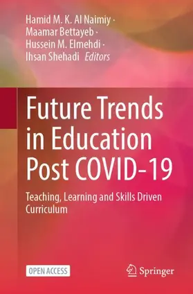 Al Naimiy / Shehadi / Bettayeb |  Future Trends in Education Post COVID-19 | Buch |  Sack Fachmedien