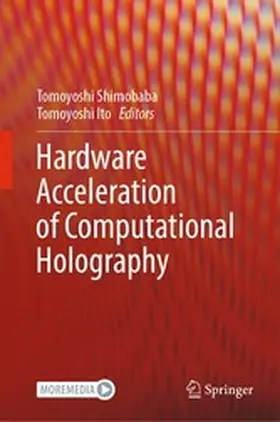 Shimobaba / Ito |  Hardware Acceleration of Computational Holography | eBook | Sack Fachmedien