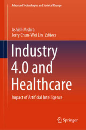 Mishra / Lin |  Industry 4.0 and Healthcare | eBook | Sack Fachmedien
