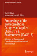 Khiari / Jawaid |  Proceedings of the 3rd International Congress of Applied Chemistry & Environment (ICACE–3) | eBook | Sack Fachmedien