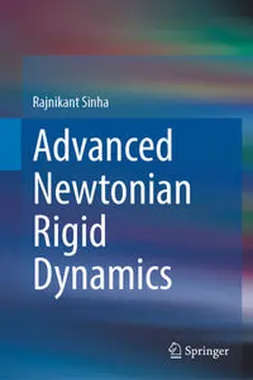Sinha |  Advanced Newtonian Rigid Dynamics | eBook | Sack Fachmedien