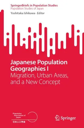 Ishikawa |  Japanese Population Geographies I | Buch |  Sack Fachmedien