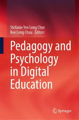 Chye / Chua |  Pedagogy and Psychology in Digital Education | Buch |  Sack Fachmedien