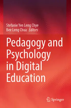 Chye / Chua |  Pedagogy and Psychology in Digital Education | Buch |  Sack Fachmedien