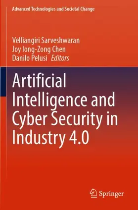 Sarveshwaran / Pelusi / Chen |  Artificial Intelligence and Cyber Security in Industry 4.0 | Buch |  Sack Fachmedien