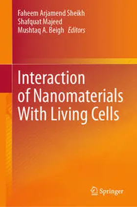 Sheikh / Majeed / Beigh | Interaction of Nanomaterials With Living Cells | E-Book | www.sack.de